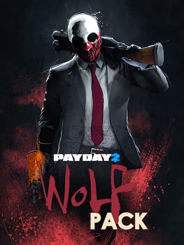 PAYDAY 2: The Wolf Pack