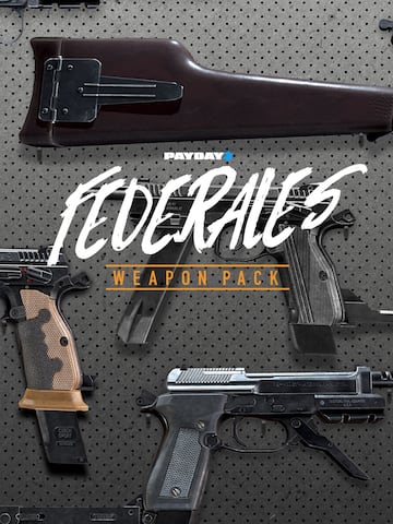 PAYDAY 2: Federales Weapon Pack