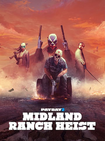 PAYDAY 2: Midland Ranch Heist