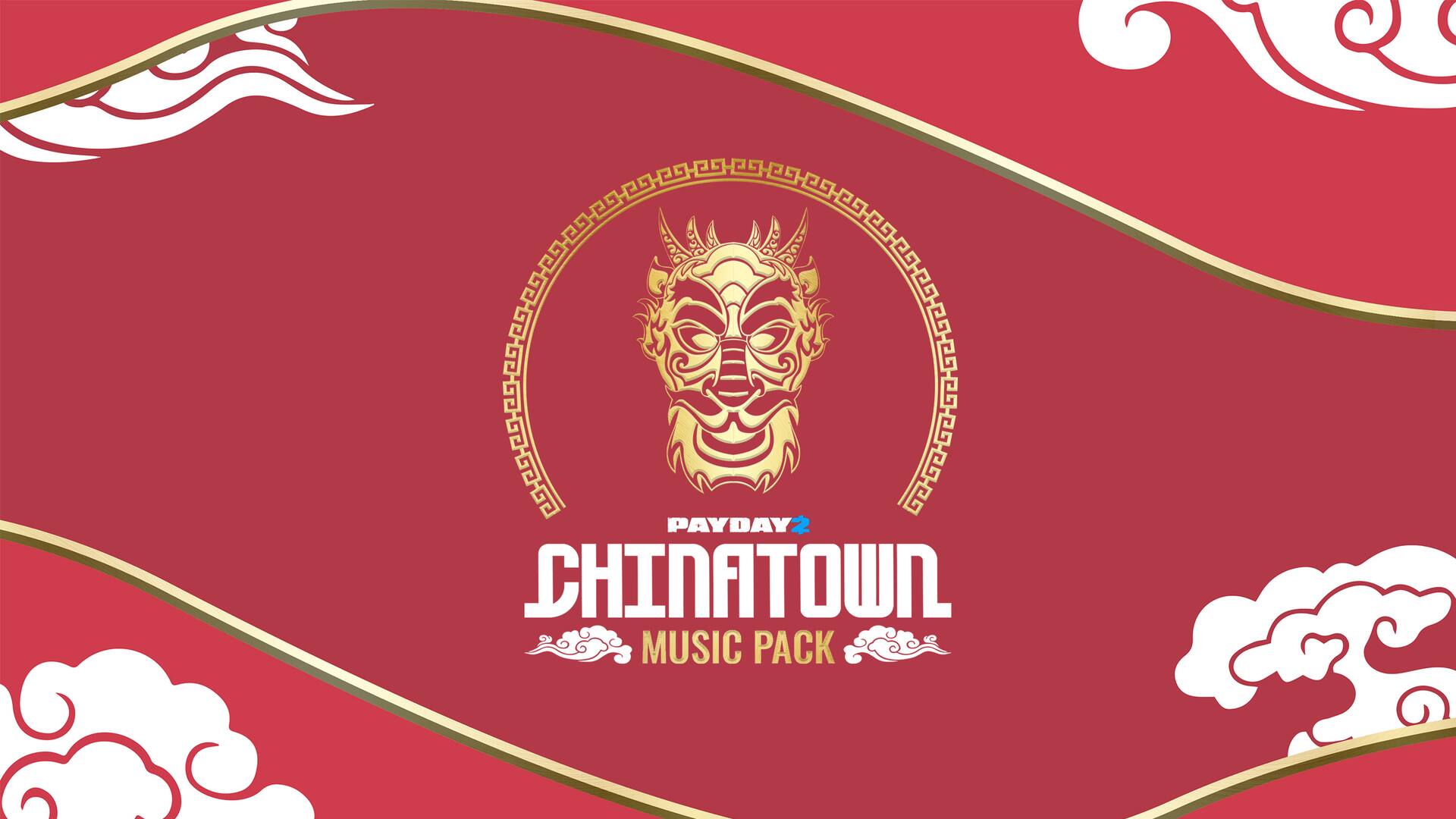 PAYDAY 2: Chinatown Music Pack - OLD