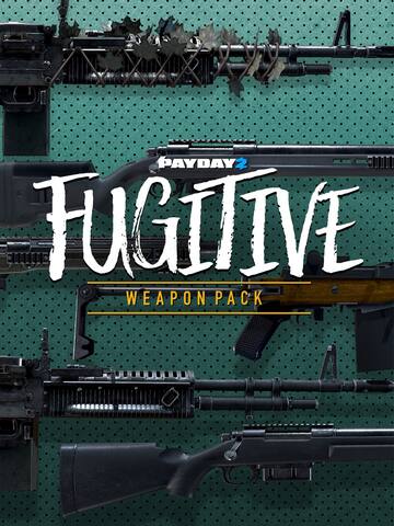 PAYDAY 2: Fugitive Weapon Pack