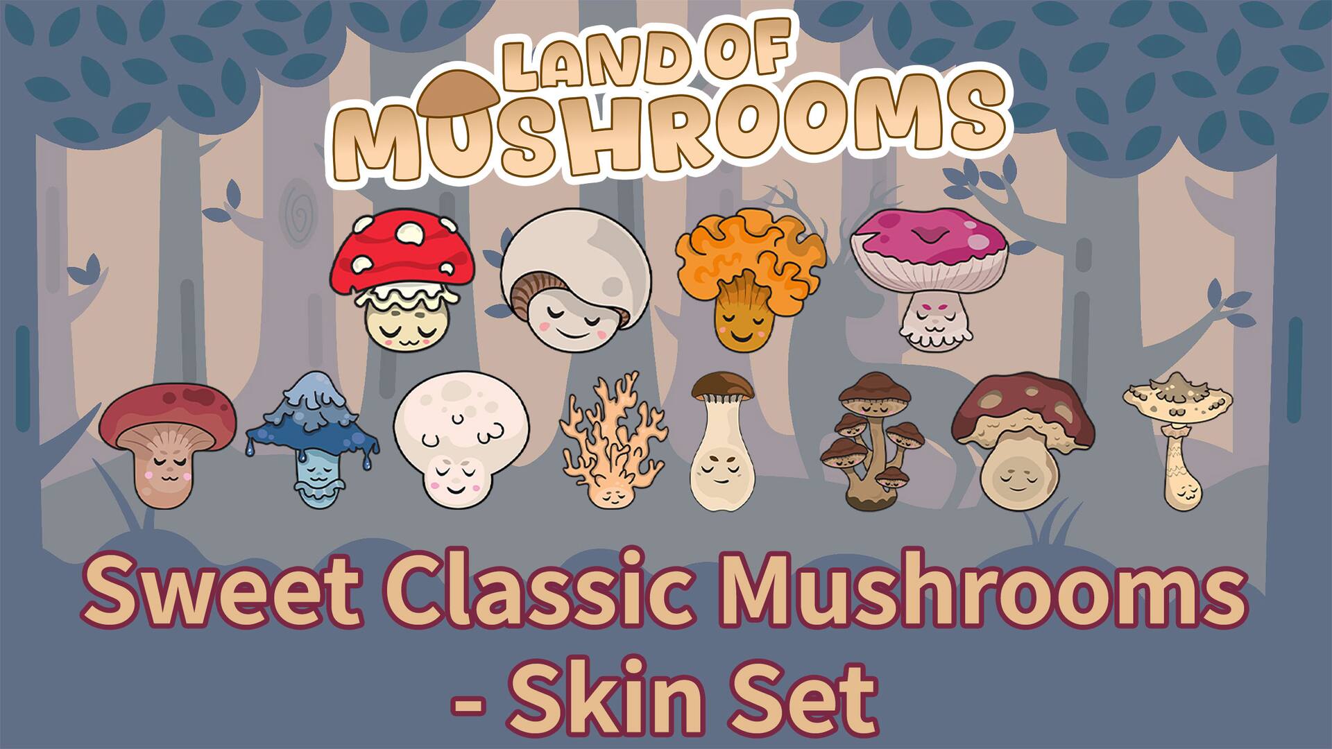 Sweet Classic Mushrooms - Skin Set - Land of Mushrooms