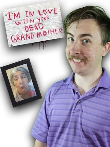 I'm in Love With Your Dead Grandmother