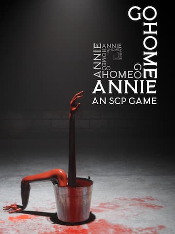 Go Home Annie: An SCP Game