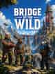 Bridge of the Wild
