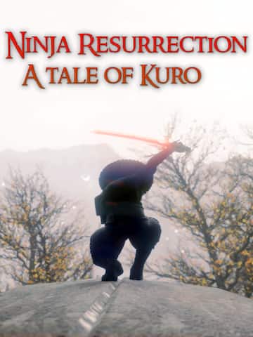 Ninja Resurrection - A tale of Kuro