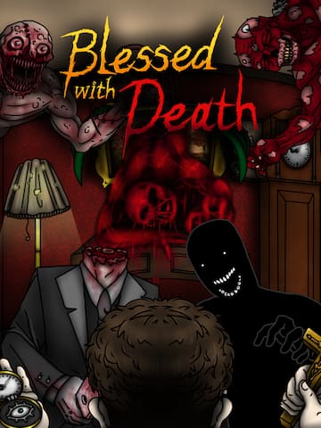 Blessed with Death