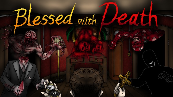 Blessed with Death