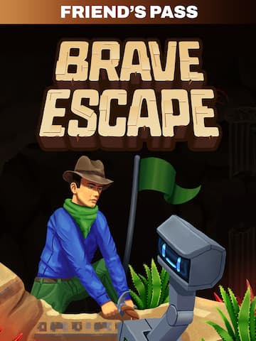 Brave Escape Friend's Pass
