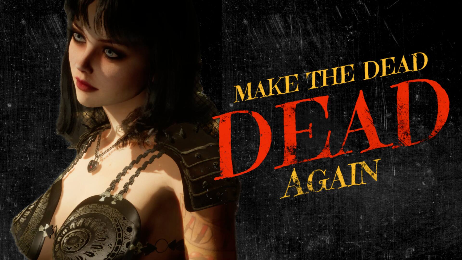Make The Dead Dead Again