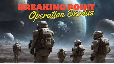 Breaking Point: Operation Exodus