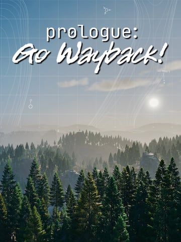 Prologue: Go Wayback!