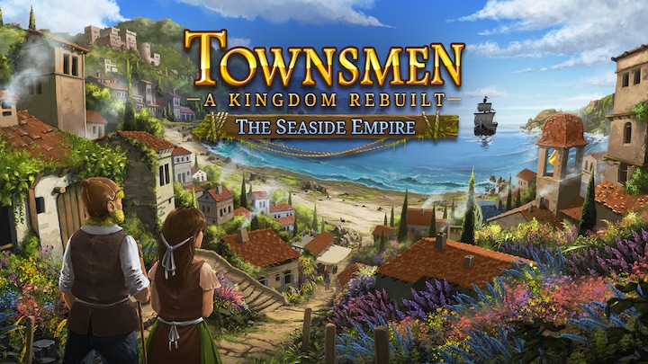 Townsmen - A Kingdom Rebuilt The Seaside Empire DLC