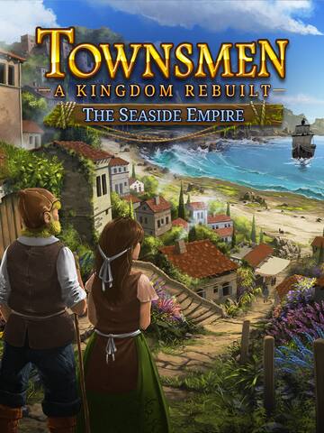 Townsmen - A Kingdom Rebuilt The Seaside Empire DLC