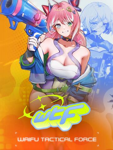 WTF - Waifu Tactical Force