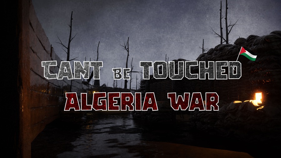 cant be touched: Algeria War