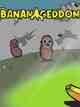 Bananageddon