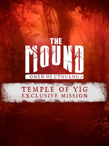 The Mound: Omen of Cthulhu - Temple of Yig Exclusive Mission