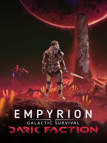 Empyrion - Galactic Survival: Dark Faction