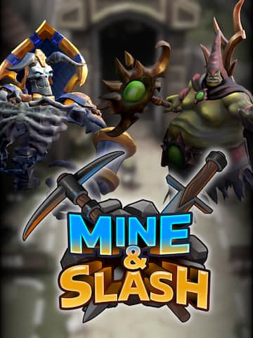 Mine and Slash