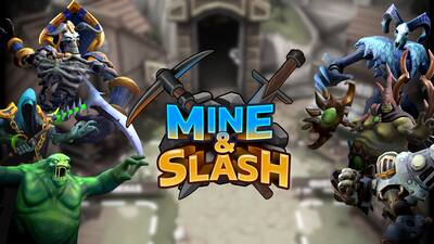 Mine and Slash