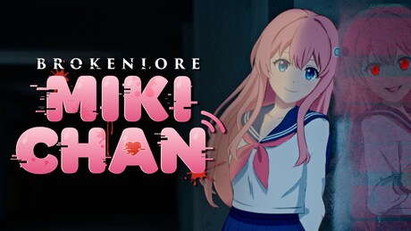 Купить ключ дешево BrokenLore. MIKI-CHAN