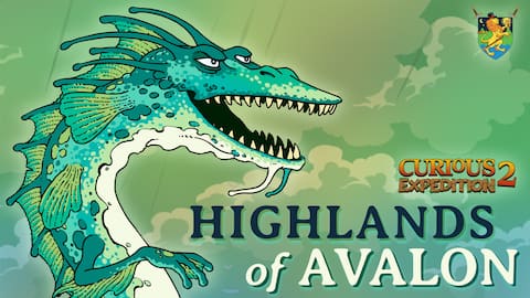 Curious Expedition 2: Highlands of Avalon