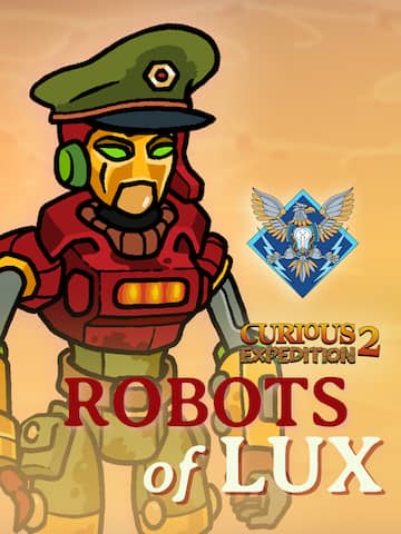 Curious Expedition 2: Robots of Lux