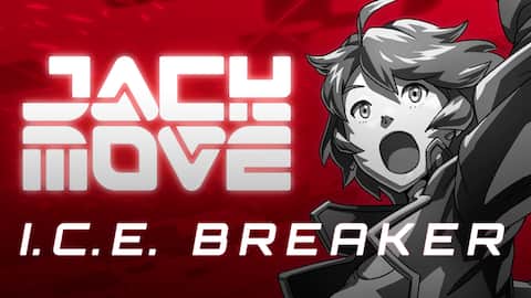 Jack Move: I.C.E. Breaker