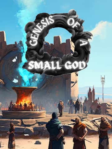 Genesis of a Small God