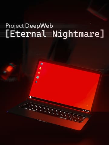 Project DeepWeb: Eternal Nightmare