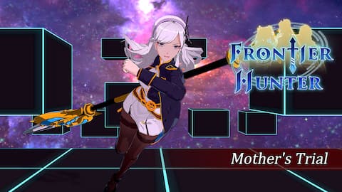 Frontier Hunter - DLC : Mother's Trial