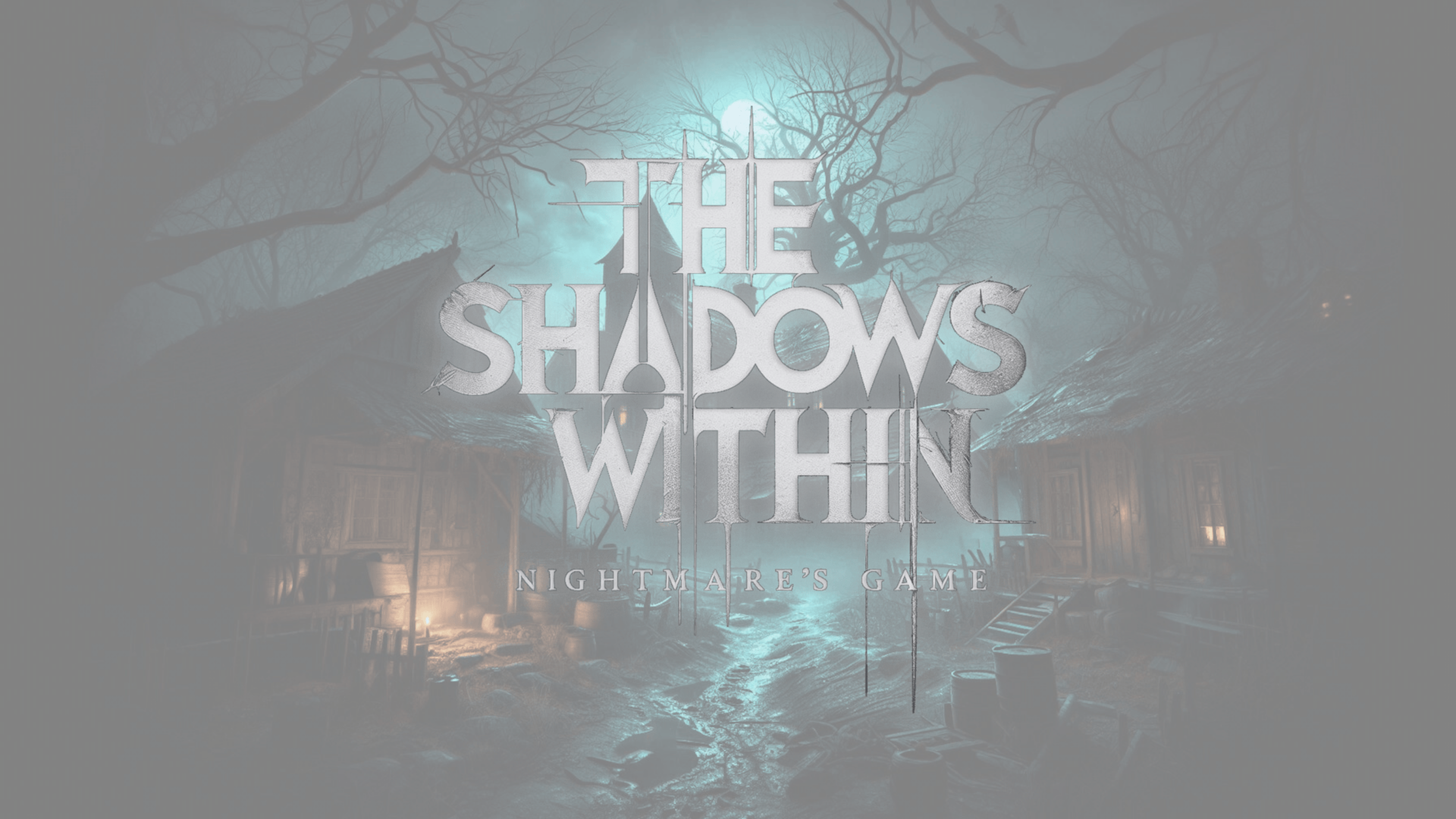 The Shadows Within: Nightmare's Game