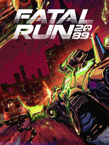 Fatal Run 2089
