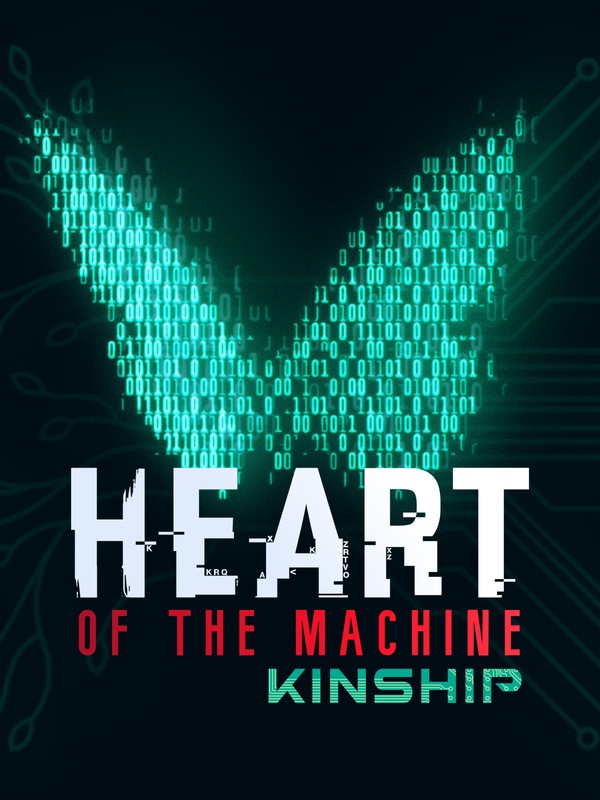 Heart of the Machine - Kinship