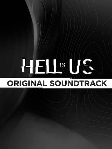 Hell is Us - Soundtrack