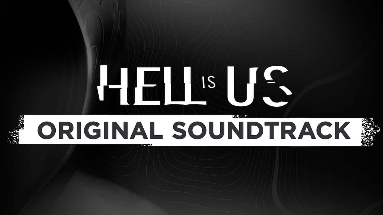 Hell is Us - Soundtrack