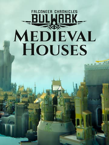 Bulwark: Falconeer Chronicles - Medieval Houses