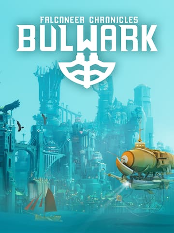 Bulwark: Falconeer Chronicles