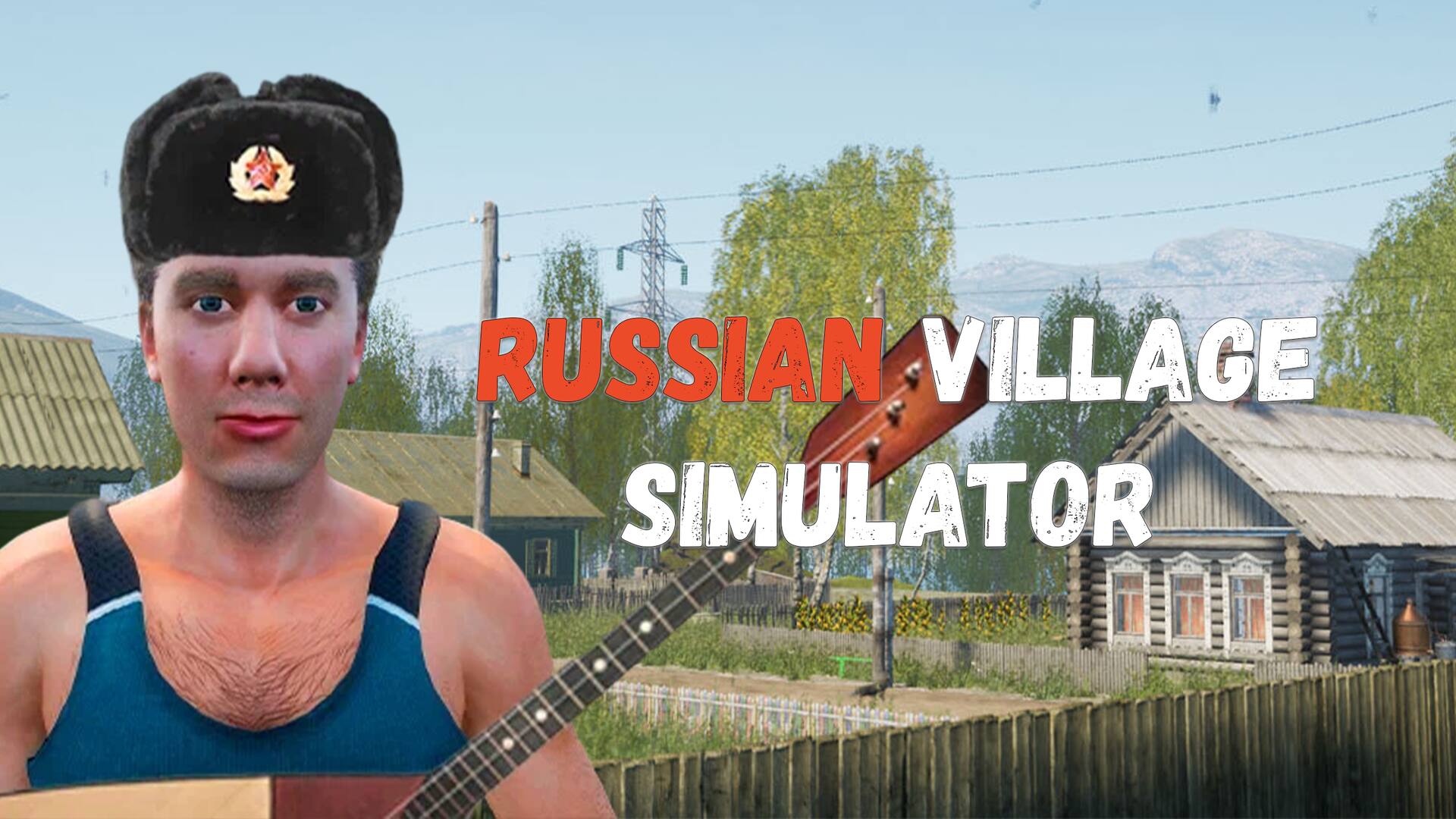 Russian Village Simulator