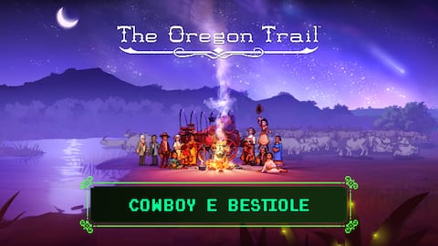 The Oregon Trail – Cowboy e bestiole