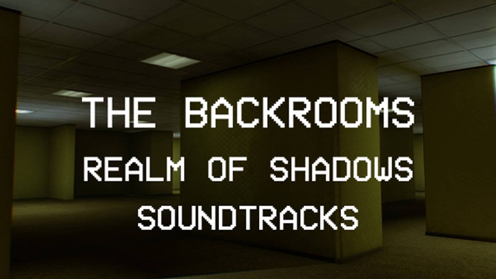 Backrooms: Realm of Shadows Soundtracks