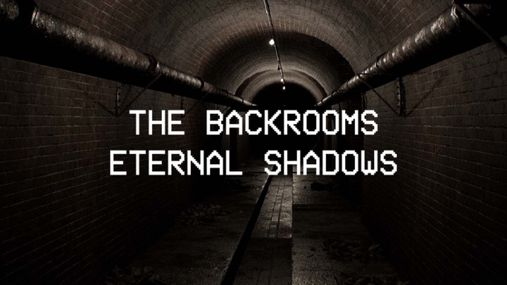 Backrooms: Eternal Shadows