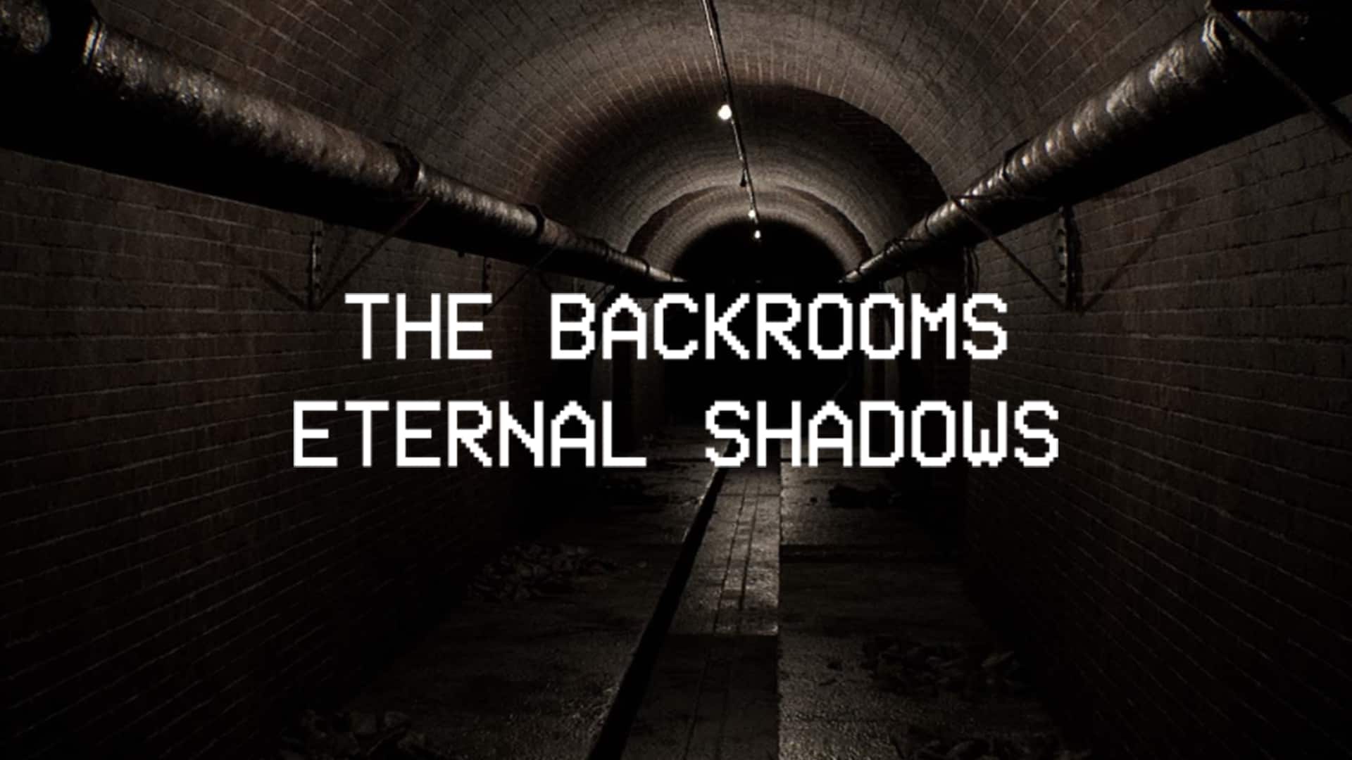 Backrooms: Eternal Shadows