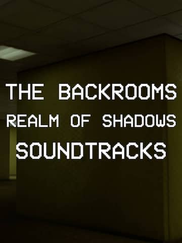 Backrooms: Realm of Shadows Soundtracks