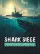 SHARK SIEGE - TOGETHER SURVIVAL