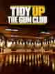 Tidy Up The Gun Club