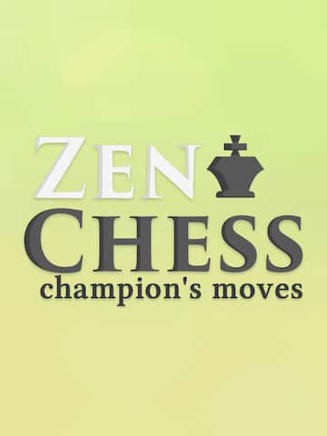 Zen Chess: Champion's Moves