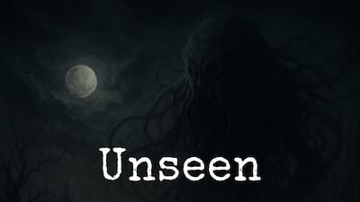 Unseen