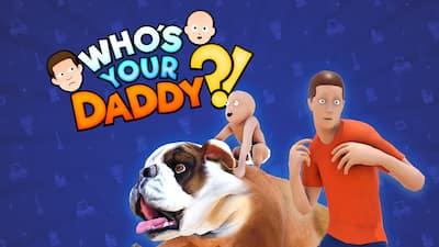 Who's Your Daddy?!